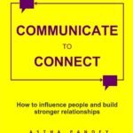 Communicate to Connect By Astha Pandey