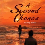 A Second Chance | Anthony D’Souza | Neelam Publication