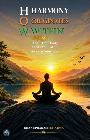 HARMONY ORIGINATES WITHIN | BHANUPRAKASH SHARMA | NEELAM PUBLICATION